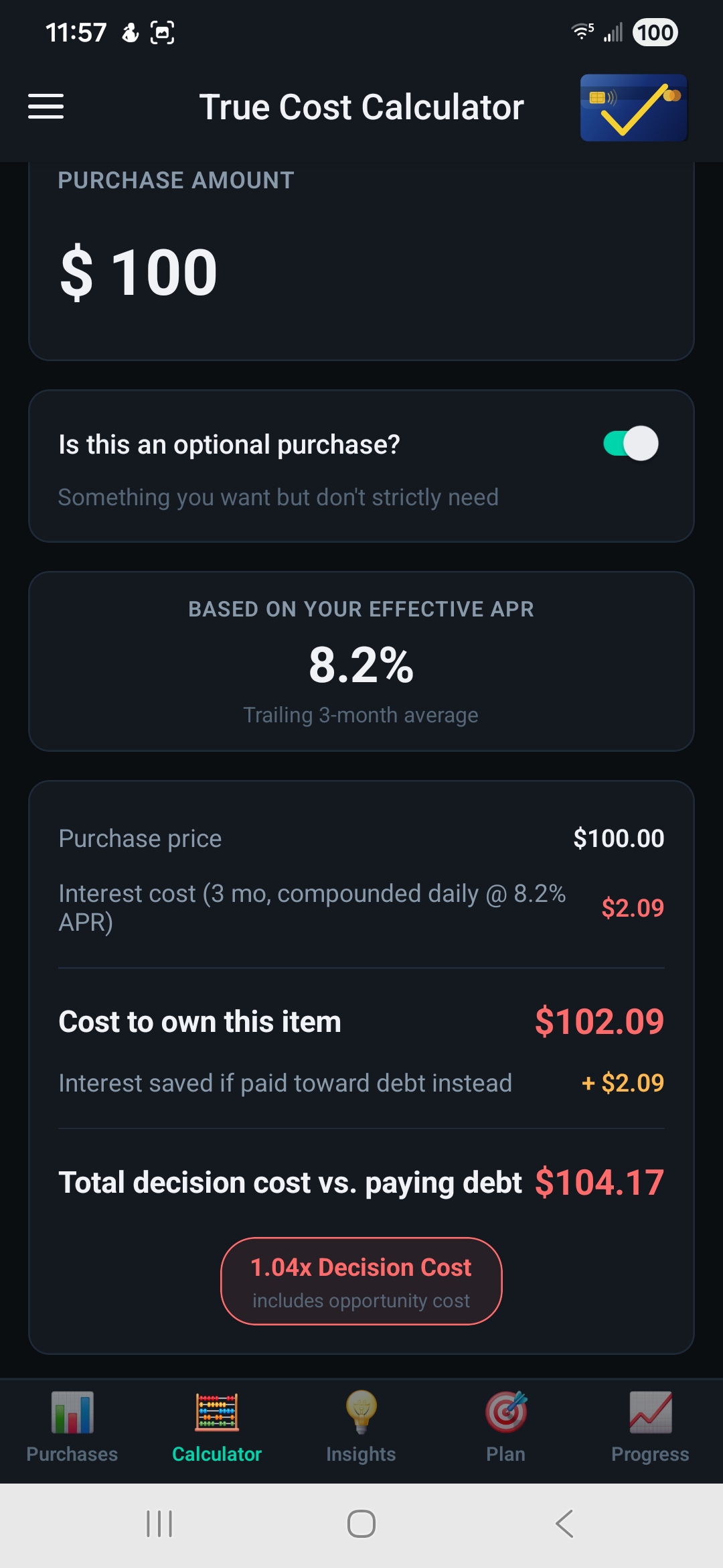 Calculator screen — see the true cost before you buy